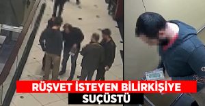 Rüşvet isteyen bilirkişiye suçüstü