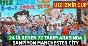 U12 İzmir Cup’ta Manchester City şampiyon oldu