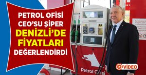 Petrol Ofisi CEO’su Selim Şiper’den petrol fiyatlarını değerlendirdi