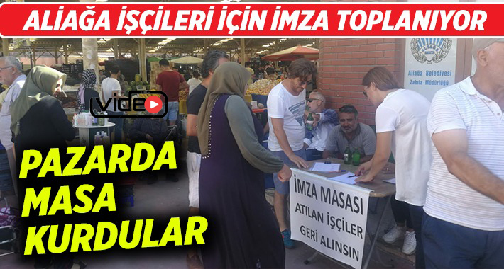 İşten çıkarılan Aliağa Belediyesi