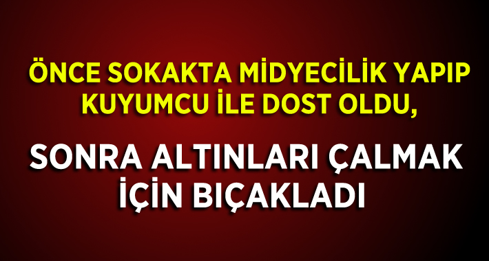 İzmir Buca’da soymak istediği