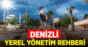 Denizli’nin Yerel Yönetim Rehberi