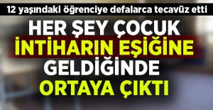 Denizli’de 12 yaşındaki öğrenciye defalarca tecavüz etti!