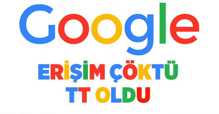 Türkiye’de Google servislerine erişim