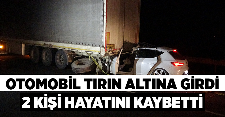 Uşak'ta otomobilin tıra arkadan