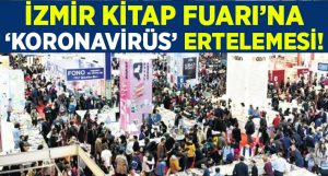 İzmir Kitap Fuarı ertelendi!