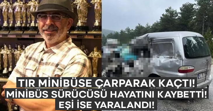 Kütahya'da tır minibüse çarptı.