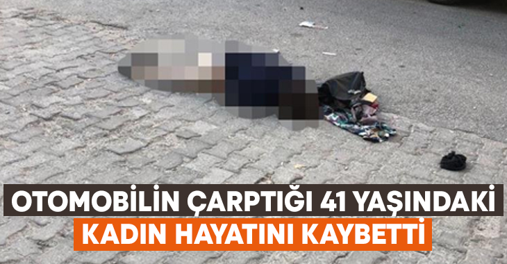 Kütahya'da otomobilin çarptığı kadın,