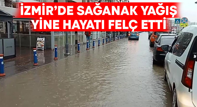 İzmir'de sağanak yağış etkili