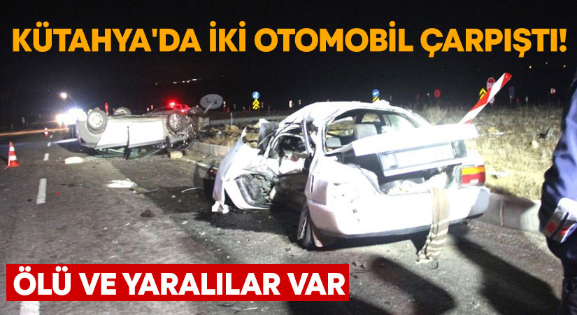 Kütahya'da iki otomobilin çarpışması