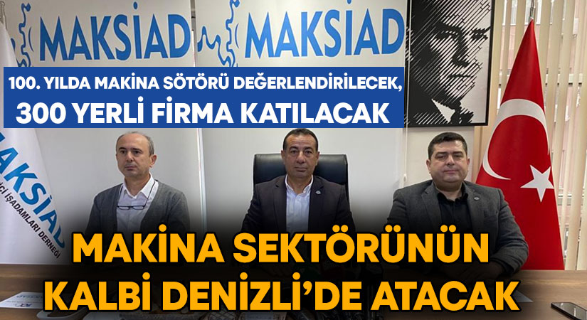 Denizli’de makine sektörünün temsilcilerinin