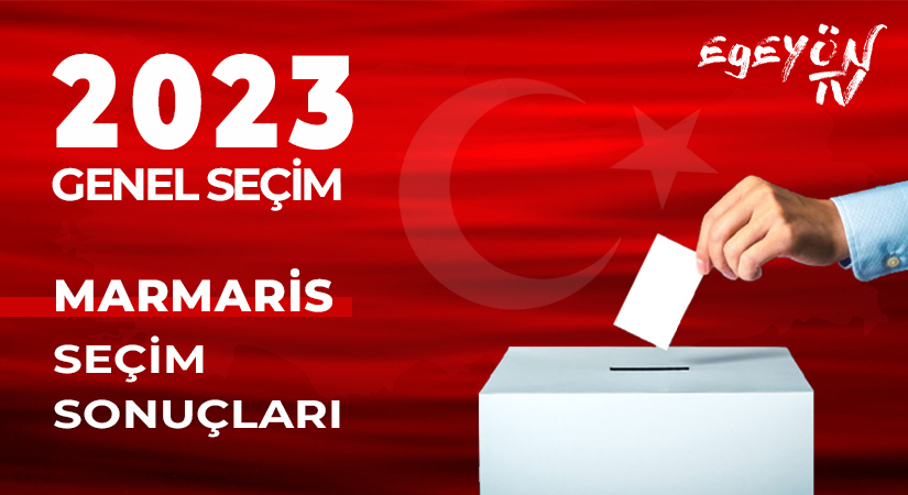 Marmaris 2023 seçim sonuçları