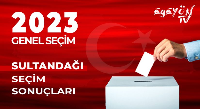 Sultandağı 2023 seçim sonuçları