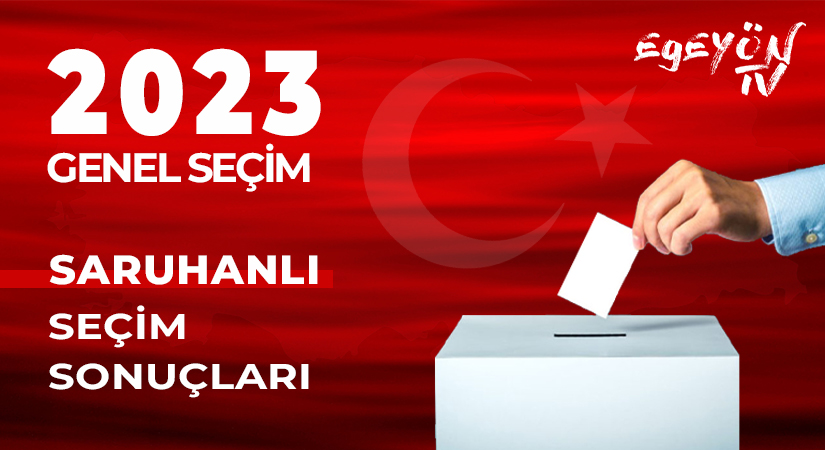 Saruhanlı 2023 seçim sonuçları