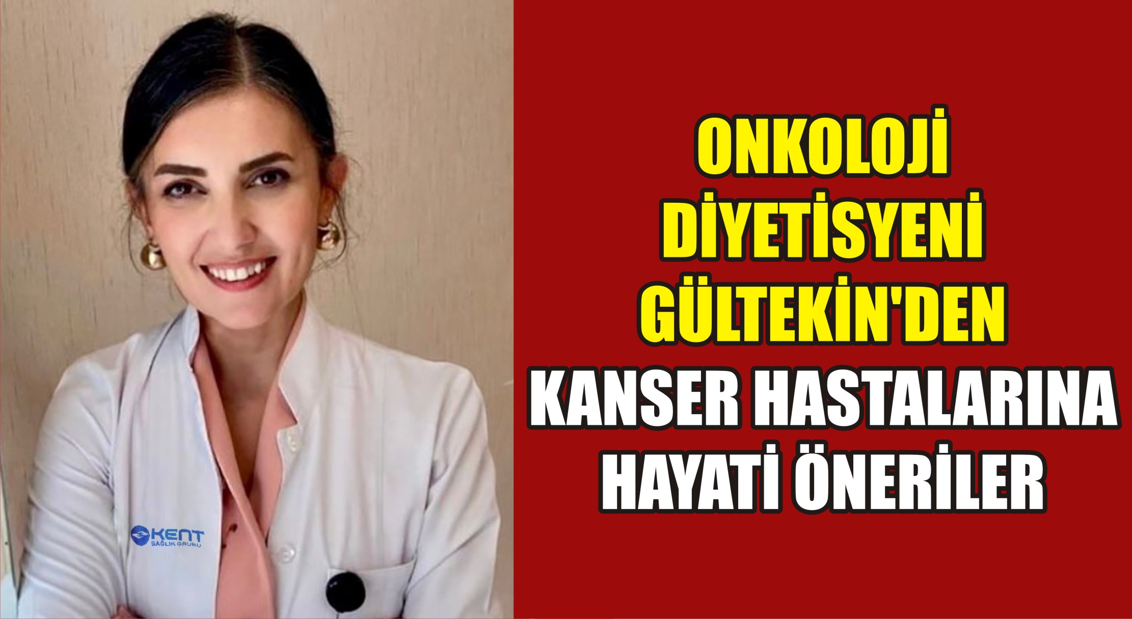 Onkoloji Diyetisyeni Gamze Gültekin