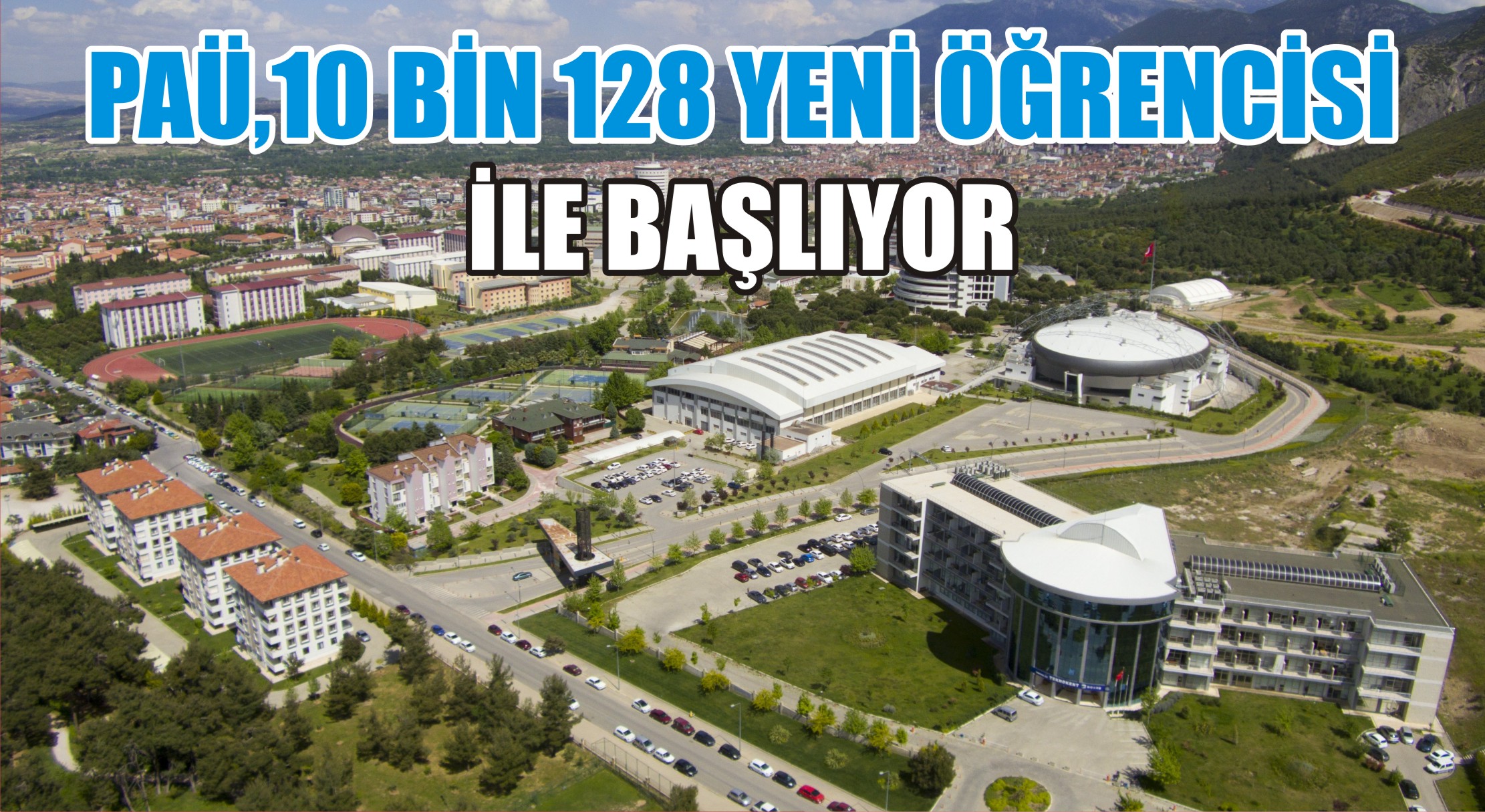 Pamukkale Üniversitesi, yeni öğrenciler