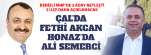 DENİZLİ MHP’DE ÇAL VE HONAZ ADAYLARI NETLEŞTİ