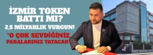 TÜRKİYE’DE YİNE BİR VURGUN İZMİR’DE 2,5 MİLYAR UÇTU MU?