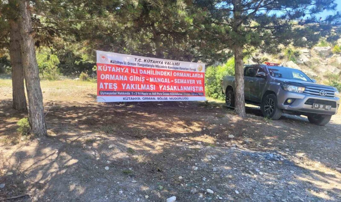 KÜTAHYA’DA ORMAN YANGINLARINA KARŞI