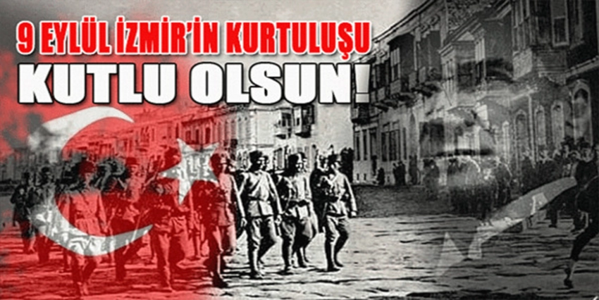 9 Eylül İzmir’in Kurtuluş