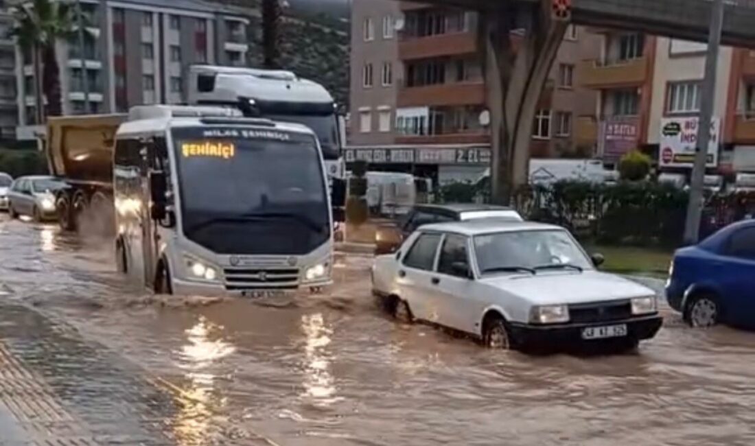 MİLAS’TA SAĞANAK YAĞIŞ YOLLARI