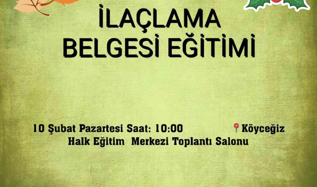 KÖYCEĞİZ’DE İLAÇLAMA BELGESİ EĞİTİMİ