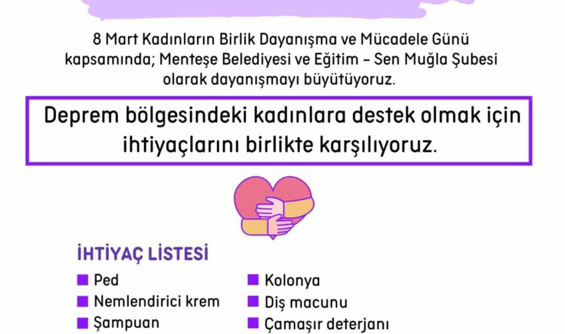 MENTEŞE’DEN DEPREMZEDE KADINLAR İÇİN